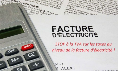 Pour la suppression de la TVA sur les taxes au niveau de la facture d'électricité !