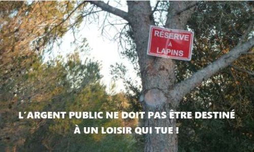 SCANDALEUX : L'argent public ne doit pas servir aux chasseurs !