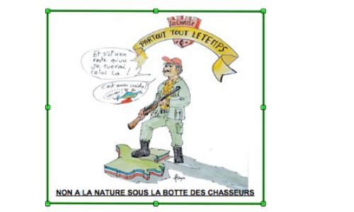Non à la nature sous la botte des chasseurs!