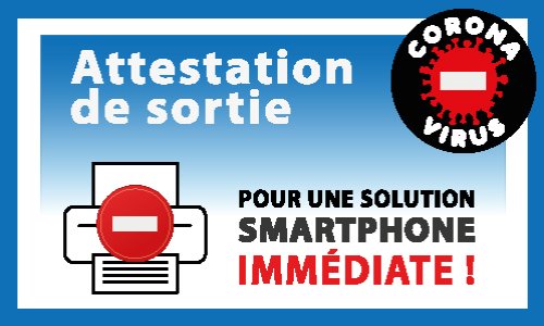 Attestation de sortie : pour une solution smartphone immédiate !