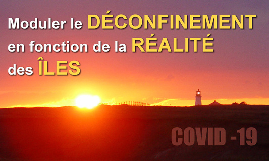 Moduler le déconfinement en fonction des différentes réalités des Îles-de-la-Madeleine