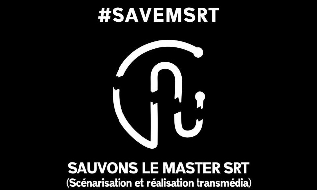 NON à la fermeture du master Scénarisation et Réalisation Transmédia, étudiants admis et victimes des problèmes internes de l’université ! 