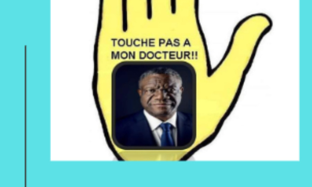 Touche pas &agrave;  Notre Prix Nobel Denis Mukwege