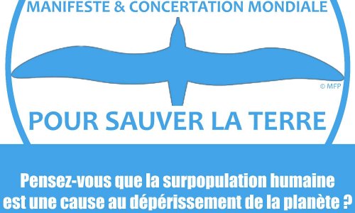 Pensez-vous que la surpopulation humaine est une cause au dépérissement de la planète ?