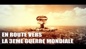 Pensez vous que nous sommes à l'aube d'une 3ème guerre mondiale ?